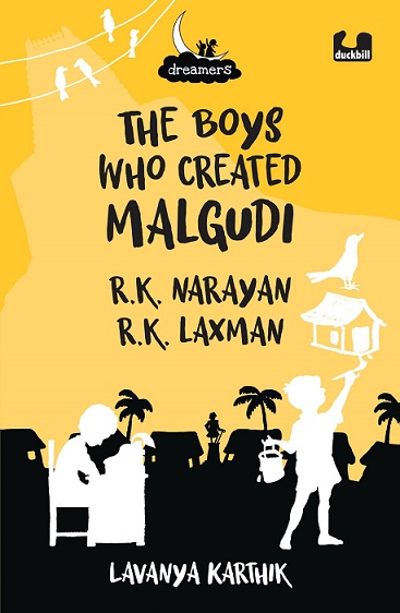 THE BOY WHO CREATED MALGUDI R K NARAYAN & R K LAXMAN