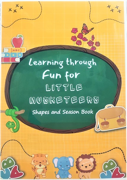 LEARNING THROUGH FUN FOR LITTLE MUSKETEERS SHAPES AND SEASON BOOK WITH VELCRO