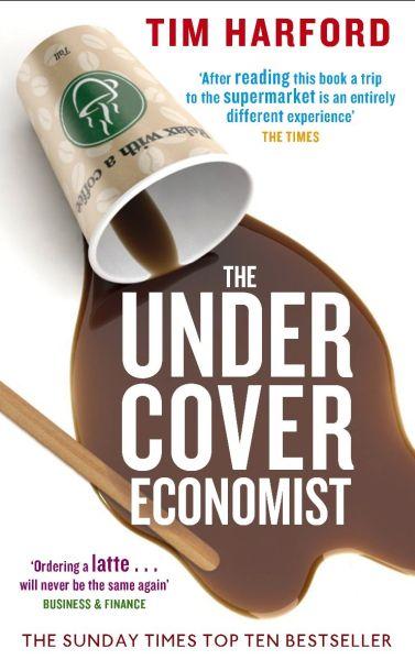 THE UNDER COVER ECONOMIST