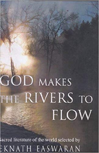 GOD MAKES THE RIVERS TO FLOW 