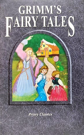 GRIMM'S FAIRY TALES priory classics