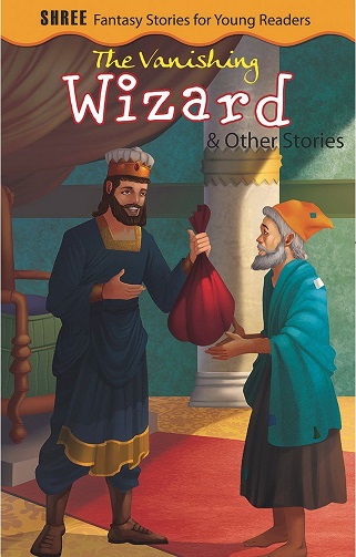 THE VANISHINF WIZARD & OTHER STORIES