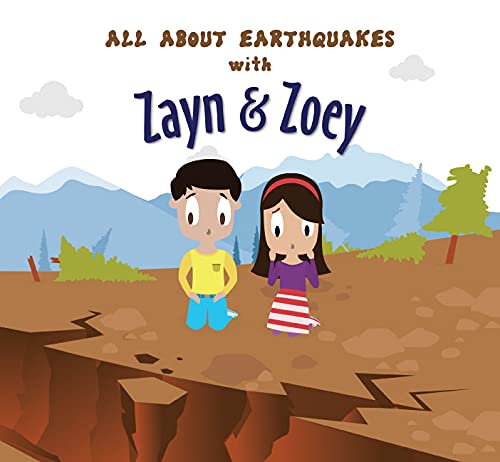 ALL ABOUT EARTHQUAKES WITH ZAYN & ZOEY