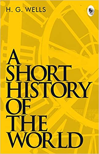 A SHORT HISTORY OF THE WORLD