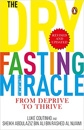 THE DRY FASTING MIRACLE