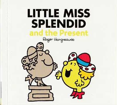 LITTLE MISS SPLENDID and the present