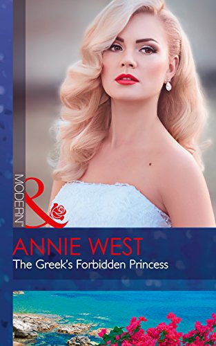 THE GREEK'S FORBIDDEN PRINCESS