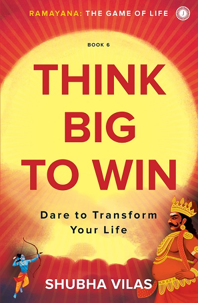 THINK BIG TO WIN 06 ramayana