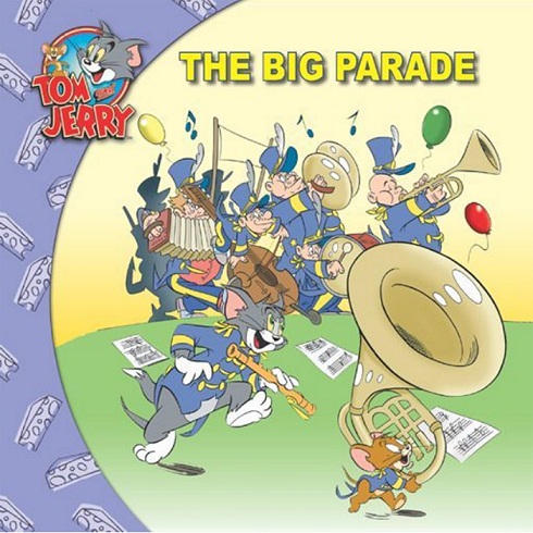 THE BIG PARADE tom & jerry