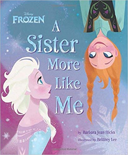 A SISTER MORE LIKE ME disney frozen