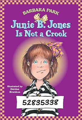 NO 09 JUNIE B JONES IS NOT A CROOK 