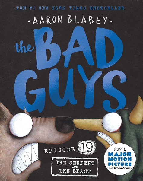 THE BAD GUYS episode 19 the serpent and the beast