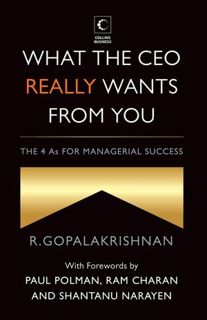 WHAT THE CEO REALLY WANTS FROM YOU 