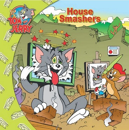 HOUSE SMASHERS tom & jerry