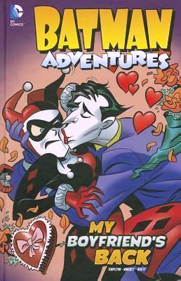 BATMAN ADVENTURES my boyfriend's back