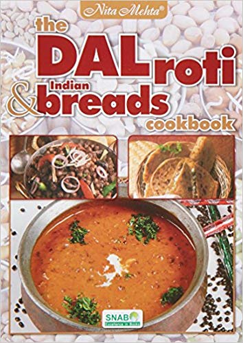 THE DAL ROTI & INDIAN BREADS COOKBOOK 