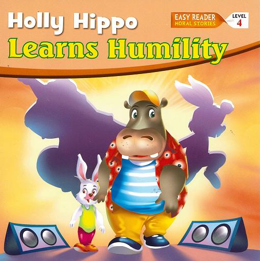 HOLLY HIPPO LEARNS HUMILITY L4