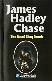 THE DEAD STAY DUMB
