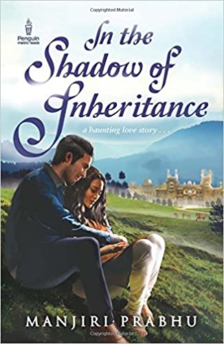 IN THE SHADOW OF INHERITANCE