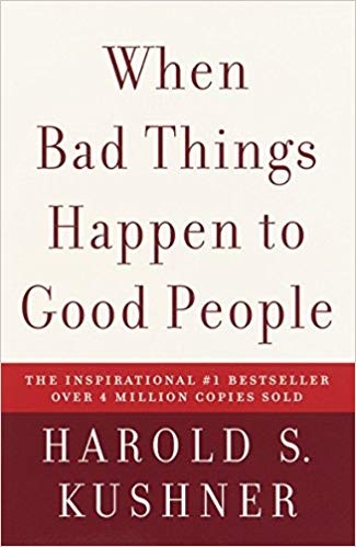 WHEN BAD THINGS HAPPEN TO GOOD PEOPLE 