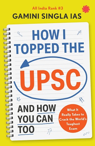 HOW I TOPPED THE UPSC