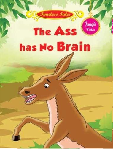 THE ASS HAS NO BRAIN jungle tales sheth