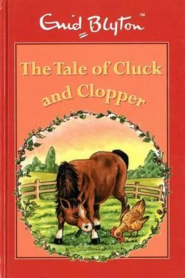 THE TALE OF CLUCK AND CLOPPER 