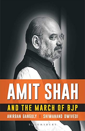 AMIT SHAH AND THE MARCH OF BJP