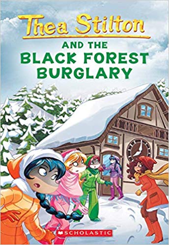 THEA STILTON AND THE BLACK FOREST BURGLARY