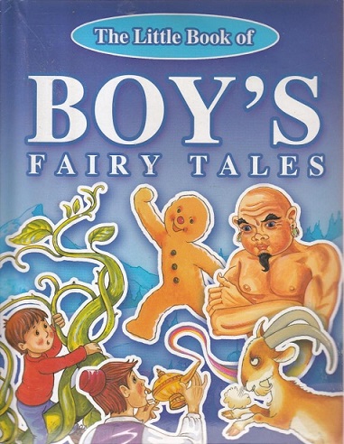 THE LITTLE BOOK OF BOY'S FAIRY TALES