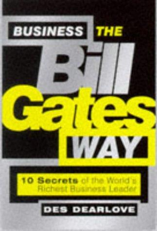 BUSINESS THE BILL GATES WAY 