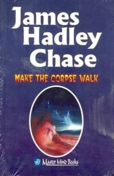 MAKE THE CORPSE WALK