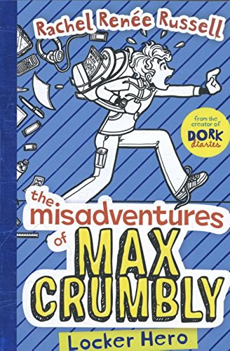 THE MISADVENTURES OF MAX CRUMBLY locker hero 