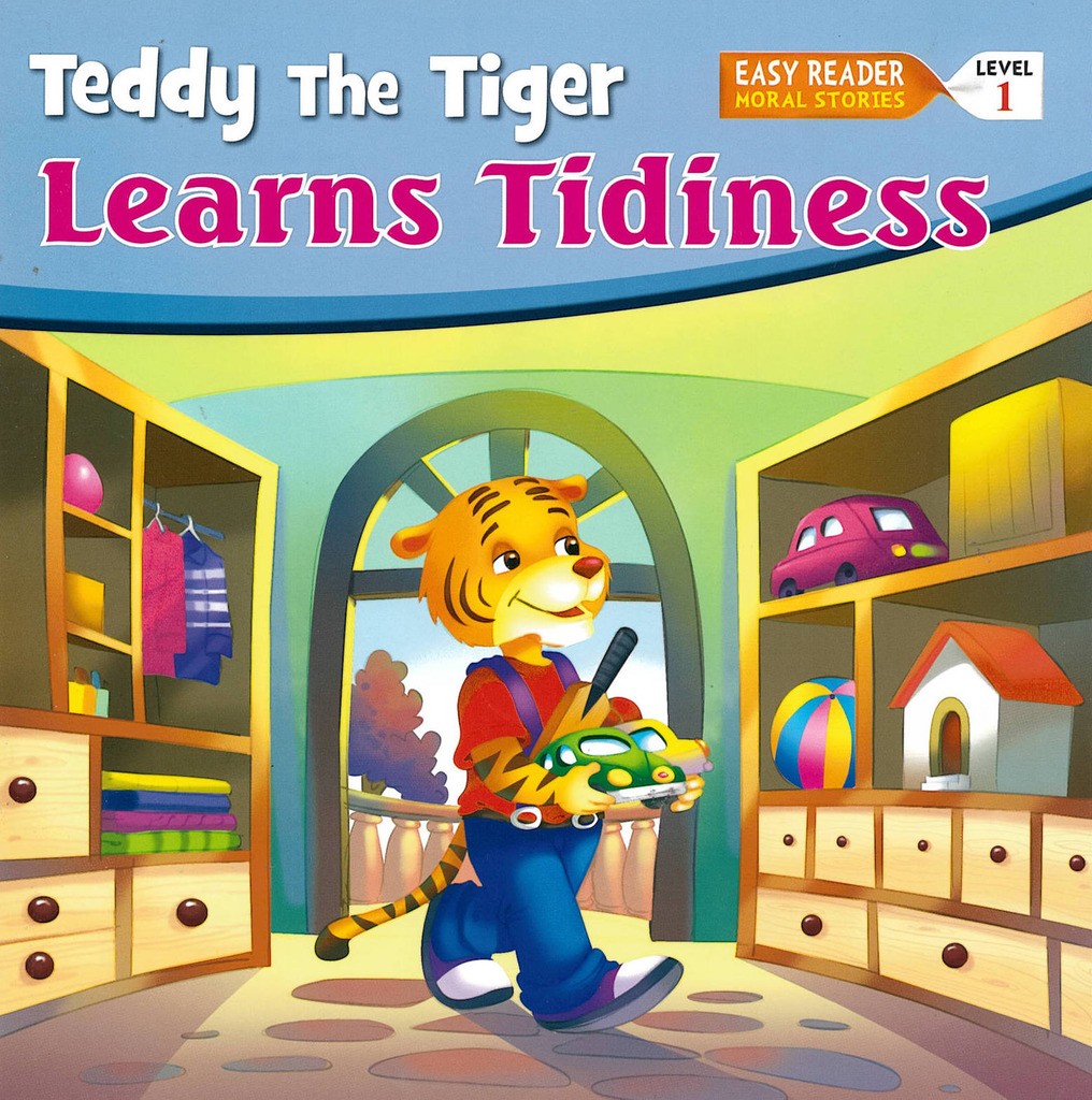 TEDDY THE TIGER LEARNS TIDINESS L1