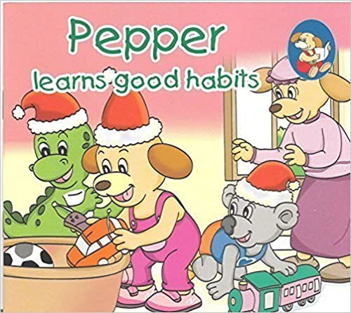 PEPPER LEARNS GOOD HABITS