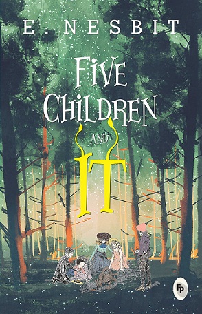 FIVE CHILDREN AND IT